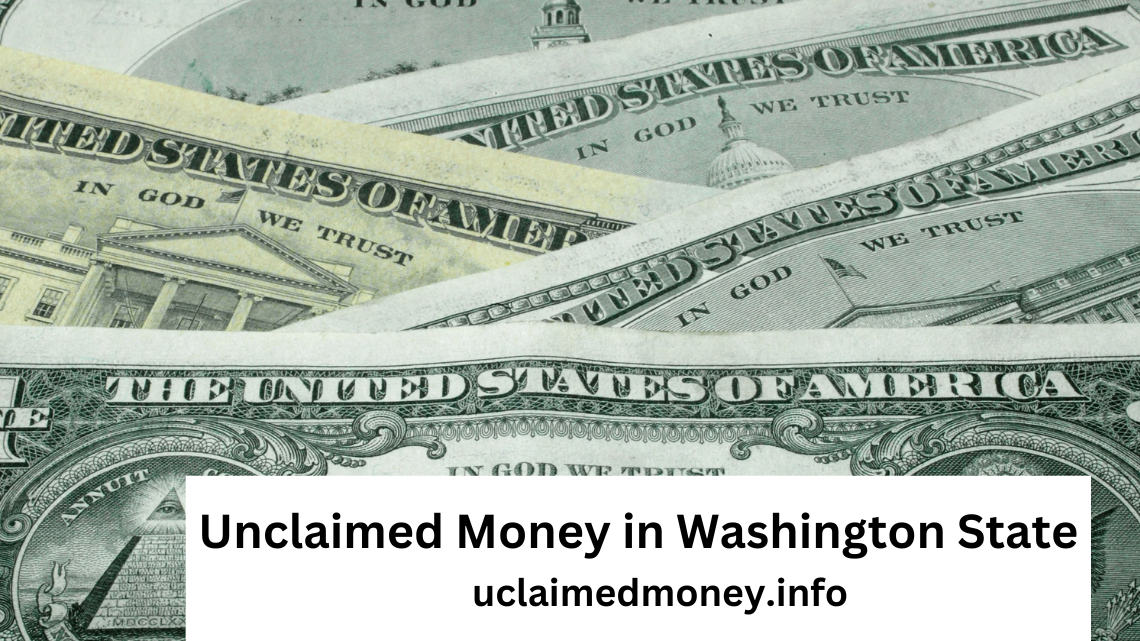 Unclaimed Money in Washington State