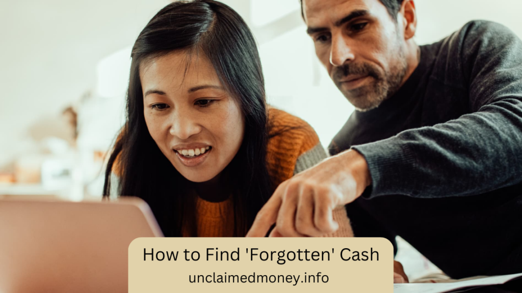 How to Find 'Forgotten' Cash