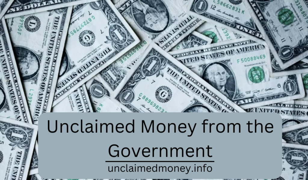 Unclaimed Money from the Government