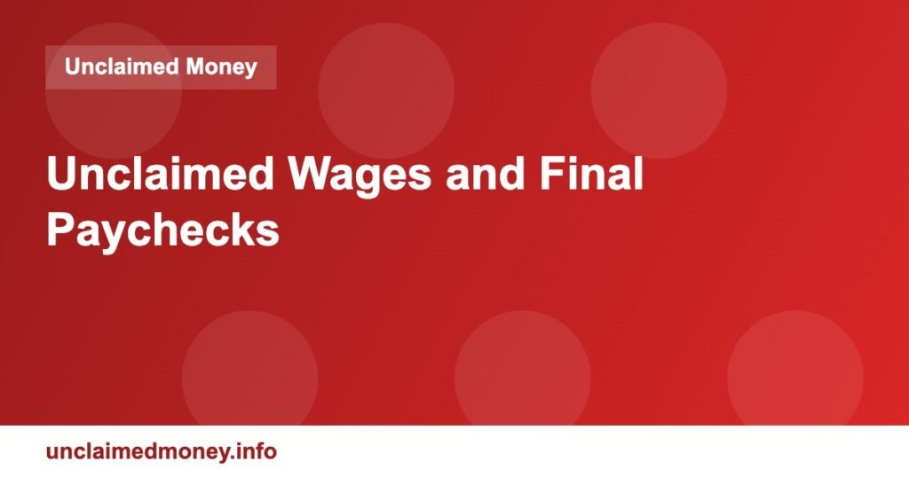 Unclaimed Wages and Final Paychecks ucm 3311
