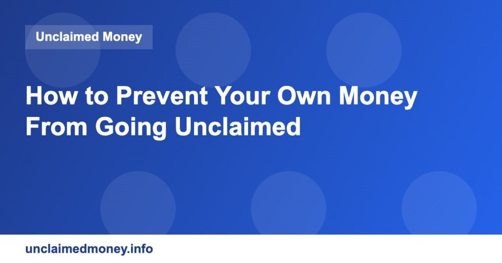 How to Prevent Your Own Money From Going Unclaimed ucm 3353